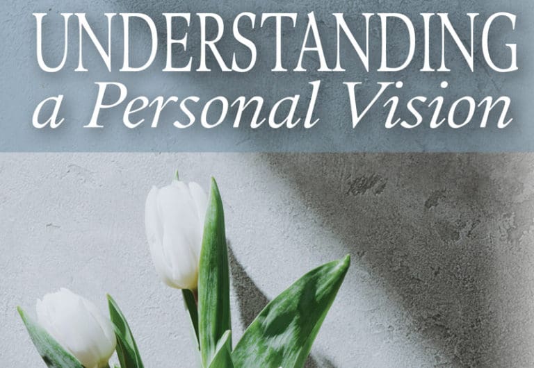 Understanding a Personal Vision