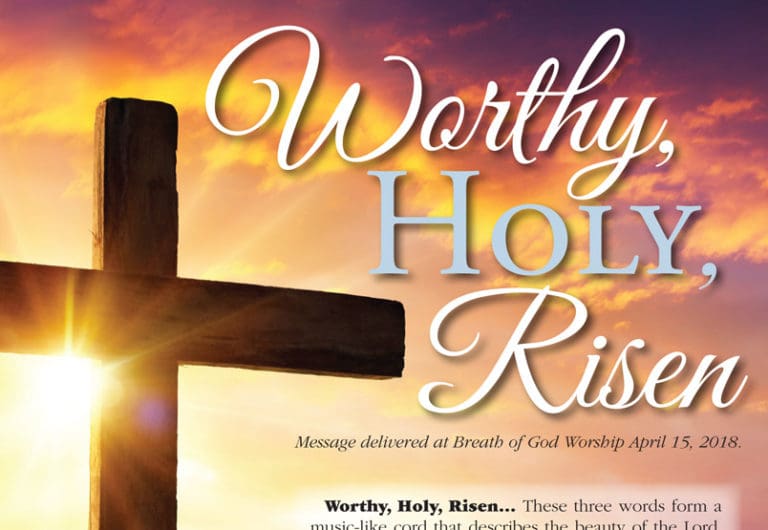 Worthy, Holy, Risen