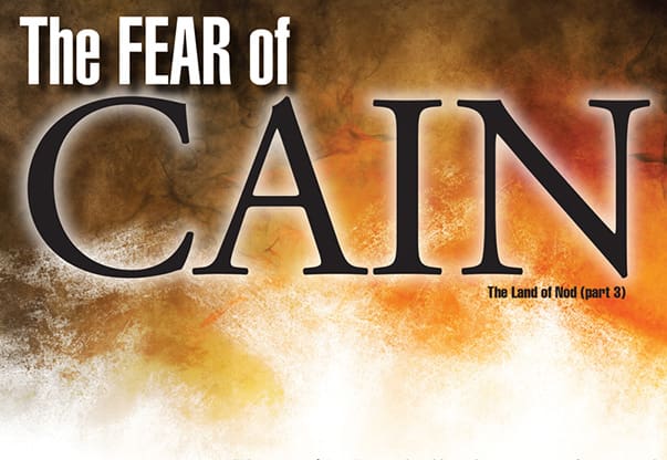 The Fear of Cain