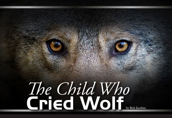 The Child Who Cried Wolf